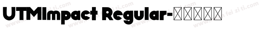 UTMImpact Regular字体转换
